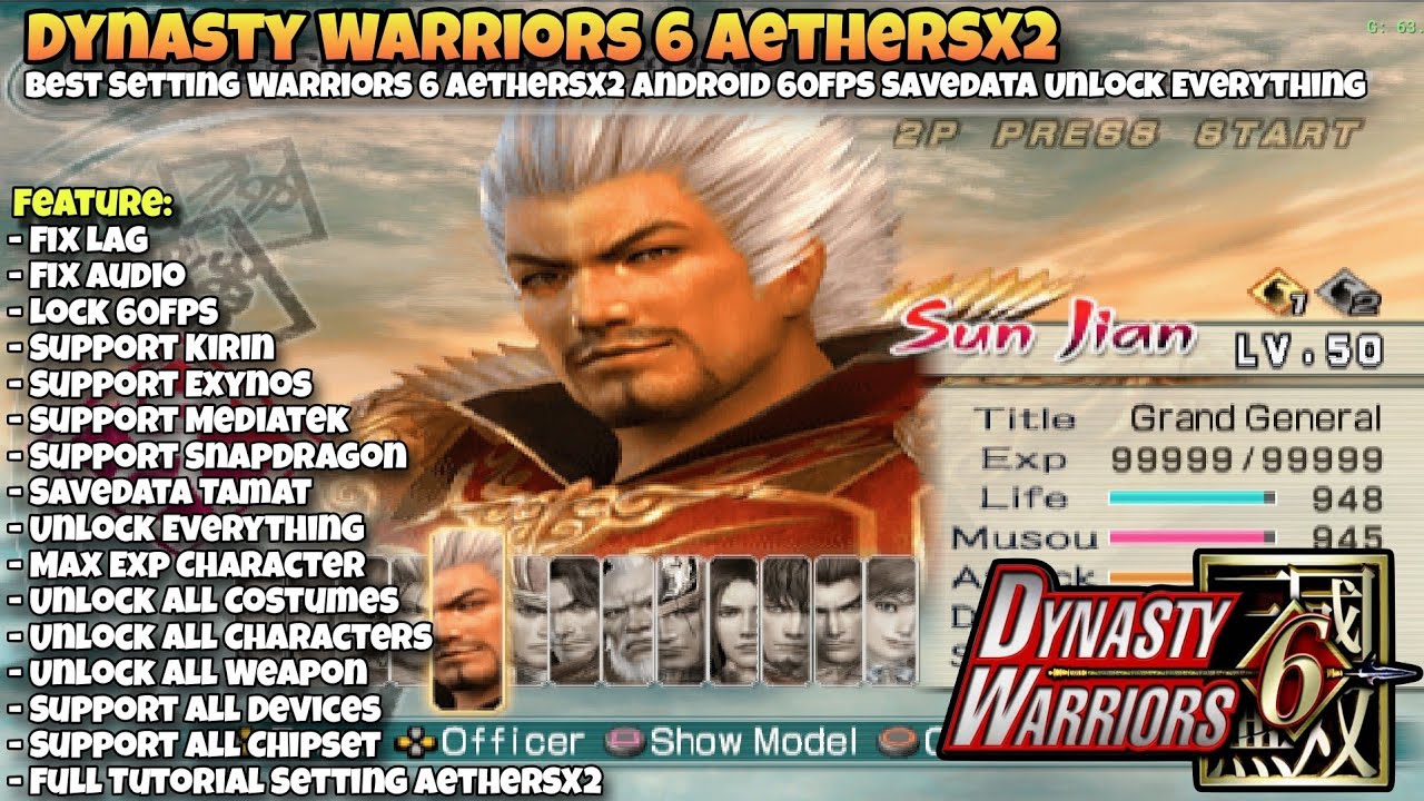 Tutorial Setting Dynasty Warriors 6 AetherSX2 Android 60FPS No Lag | Dynasty Warriors 6 AetherSX2