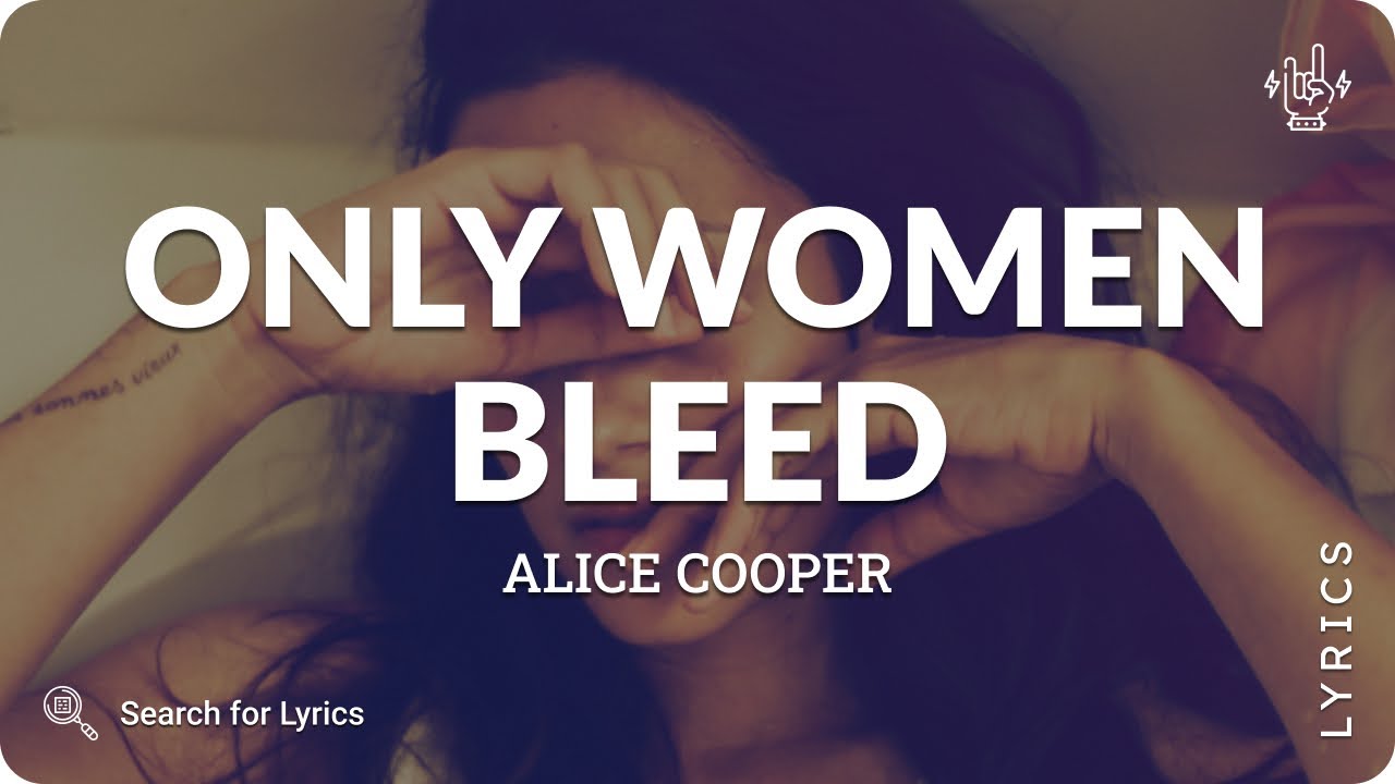 Alice Cooper - Only Women Bleed (Lyrics for Desktop)