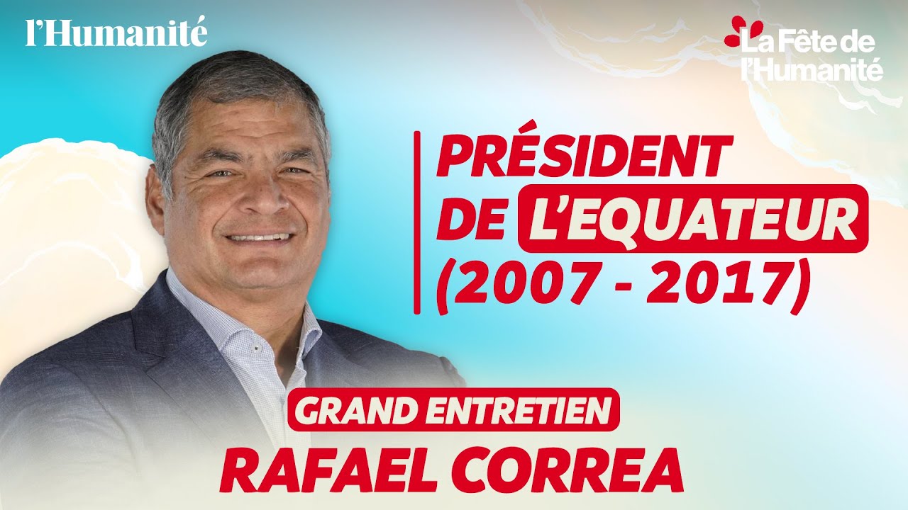 Rafael Correa, ancien président de l'équateur, invité de la Fête de l'Humanité
