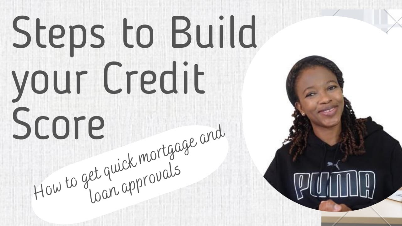 Steps To Build Your Credit Score in The UK | How To Get Quick Loan and Mortgage Approval