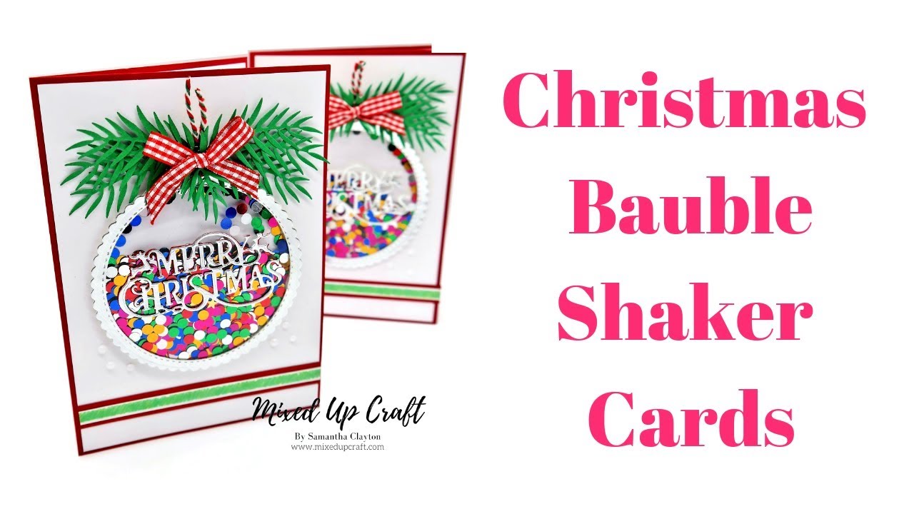 Christmas Bauble Shaker Card | Christmas Cards | Christmas Workshop 2018