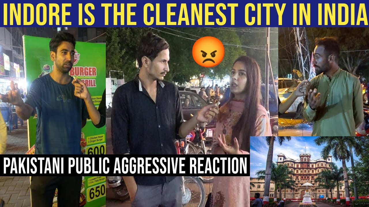 Indore Is The Cleanest City of India - Pakistani Public Aggressive Reaction