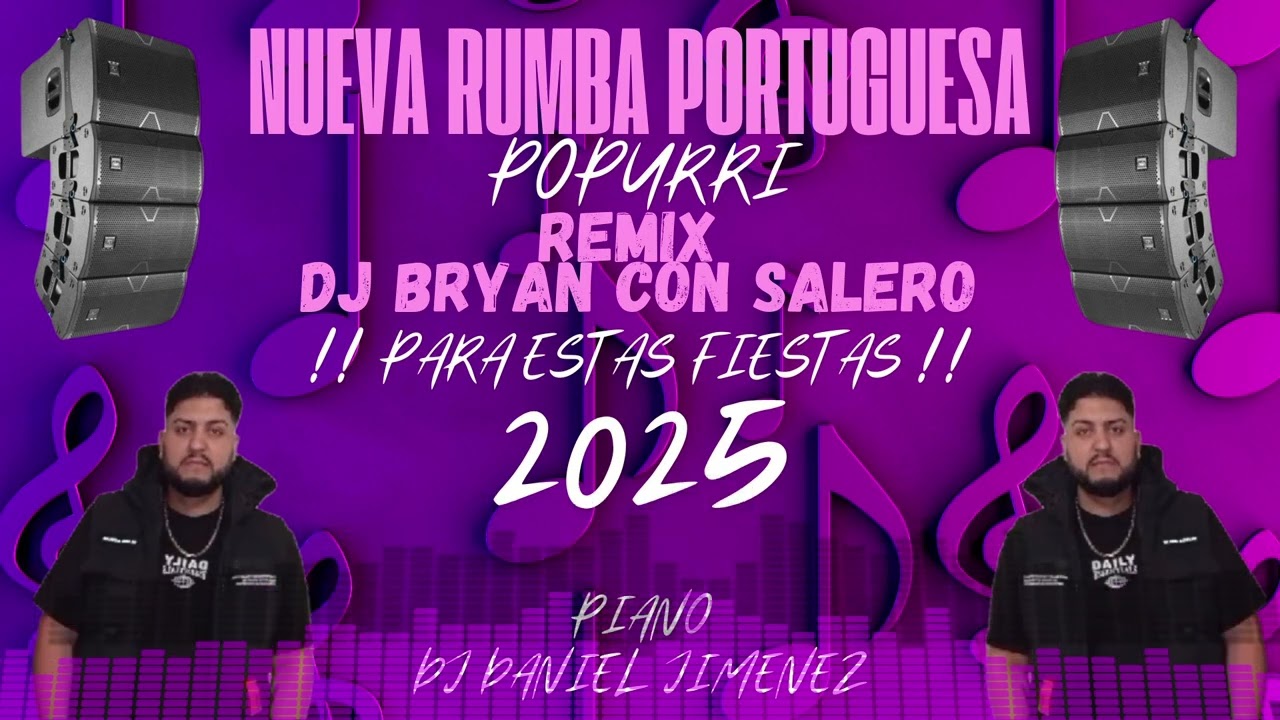 !! 2025 NUEVO POPURRI DE DJ DANIEL JIMENEZ - REMIX DJ BRYAN CON SALERO !!