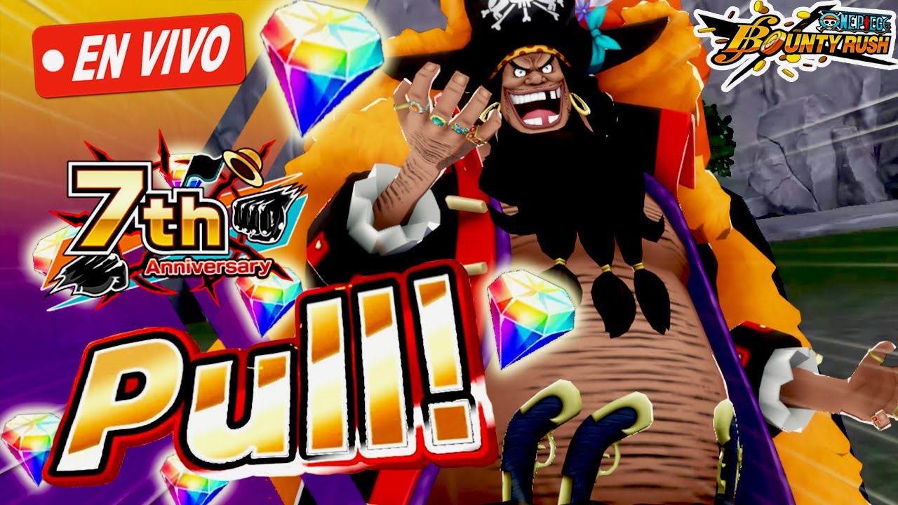 +4000 GEMAS Summons HASTA CONSEGUIR A BLACKBERAD v2 en One piece Bounty Rush! Septimo aniversario