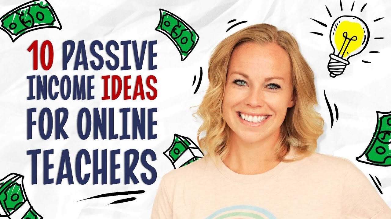 10 Passive income Ideas for online teachers