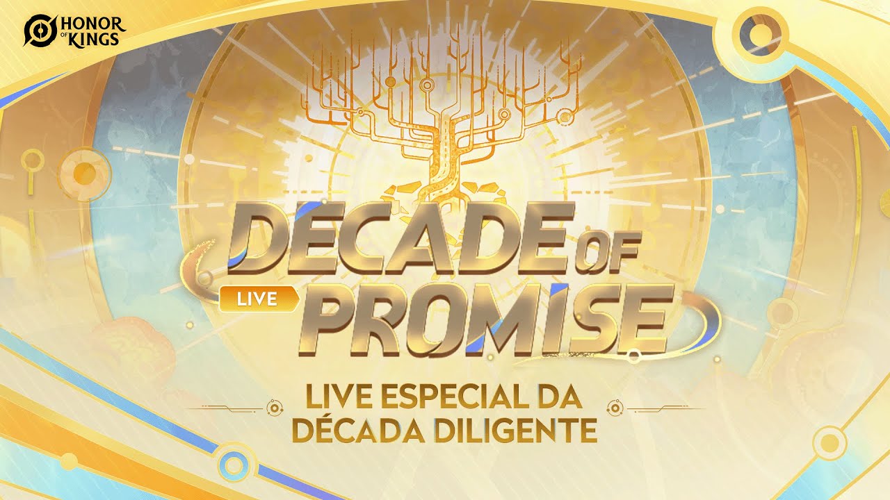 Live Especial | D&Eacute;CADA DILIGENTE | Honor of Kings