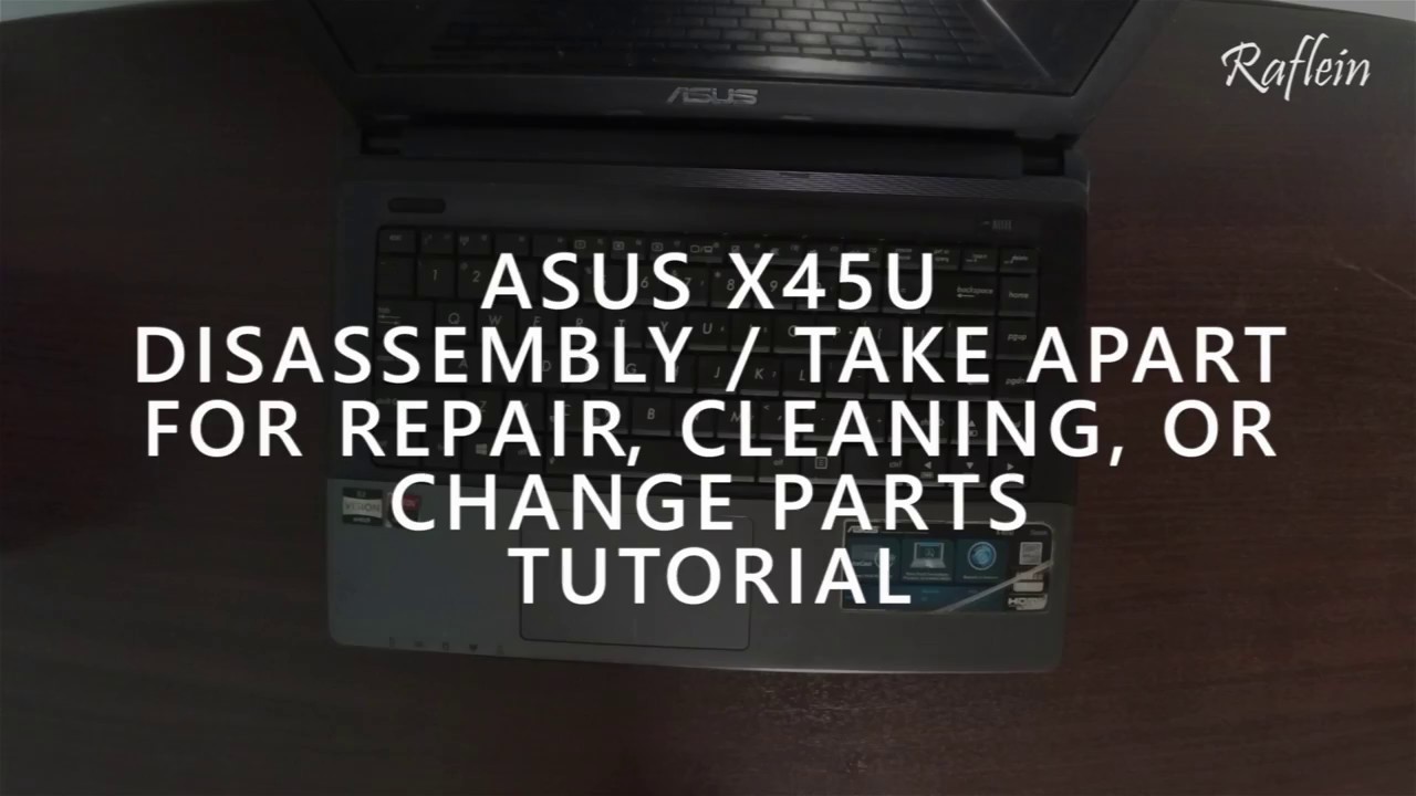 Asus X45U Laptop Disassembly and Assembly | Fan Cleaning | Replace Parts