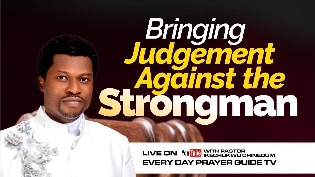 WARFARE PRAYER: BRINGING JUDGEMENT AGAINST THE STRONGMAN
