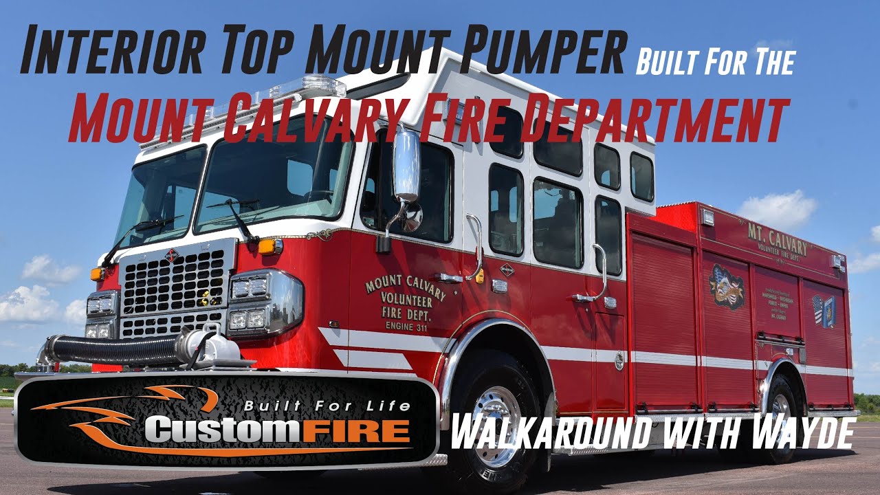 Mount Calvary Fire Department's Interior Top Mount Pumper by CustomFIRE
