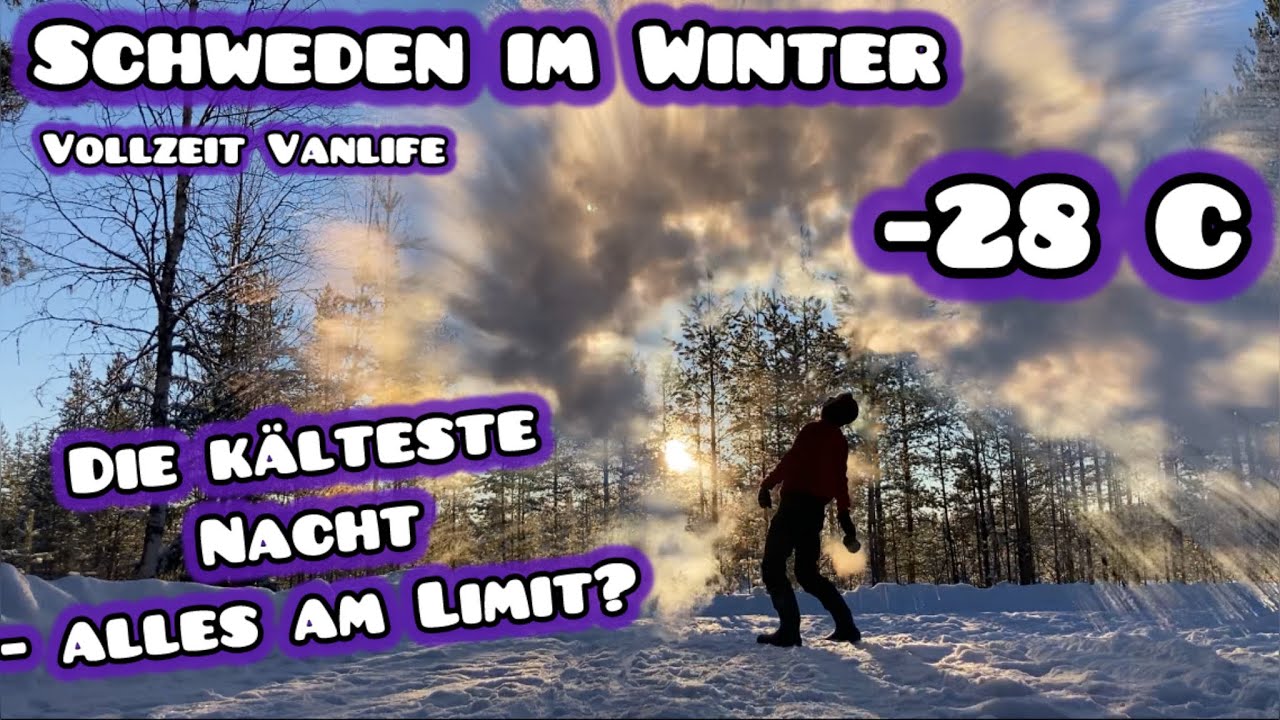 #3 | Magie und Muffe | die kälteste Nacht in unserem Camperleben | -28 Grad | Alles am Limit?