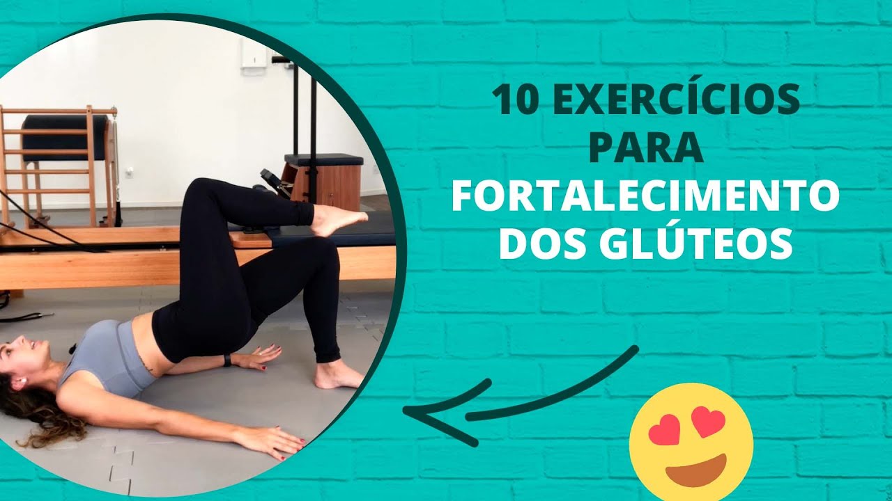 10 Exercícios para fortalecimento dos Glúteos