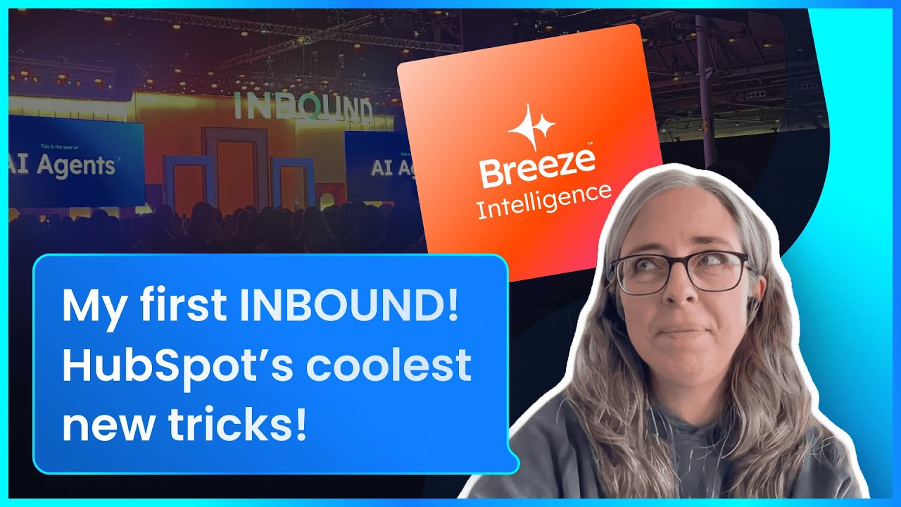Surviving my first INBOUND: What HubSpot’s AI upgrades mean for you!