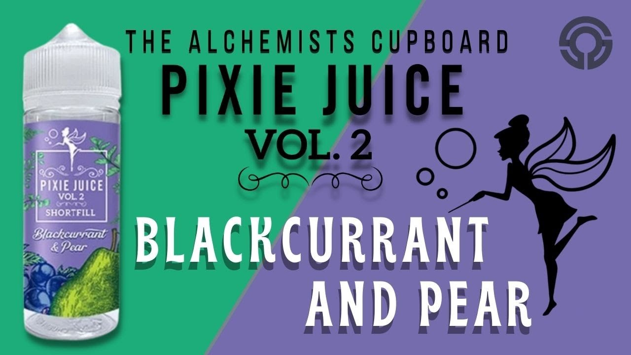 Blackcurrant & Pear from Pixie Juice Vol 2 | Short-Fill Review