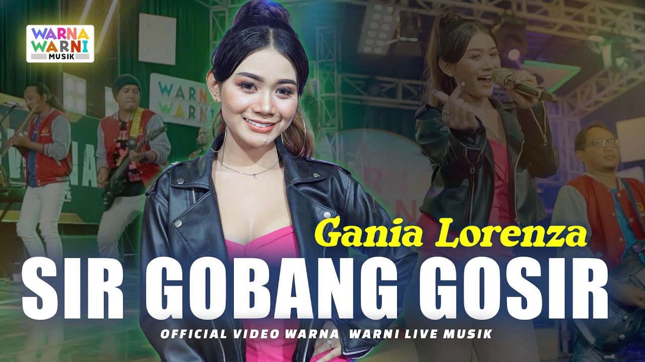 SIR GOBANG GOSIR - GANIA LORENZA ft. OM NIRWANA | LIVE MUSIC | VERSI KOPLO
