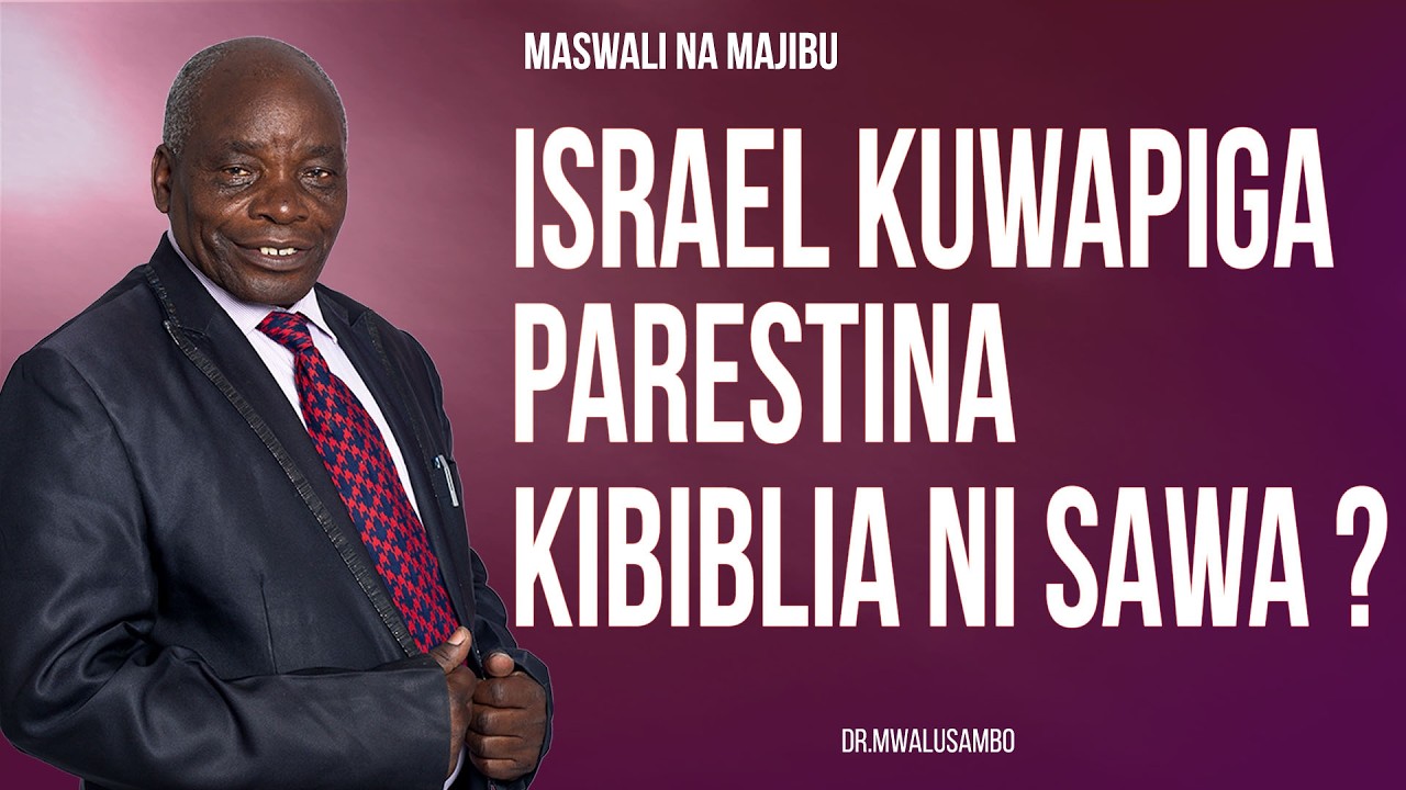 ISRAEL KUWAPIGA PARESTINA KIBIBLIA NI SAWA? NA DR MWALUSAMBO #biblequestions   #kingdomphilosophy