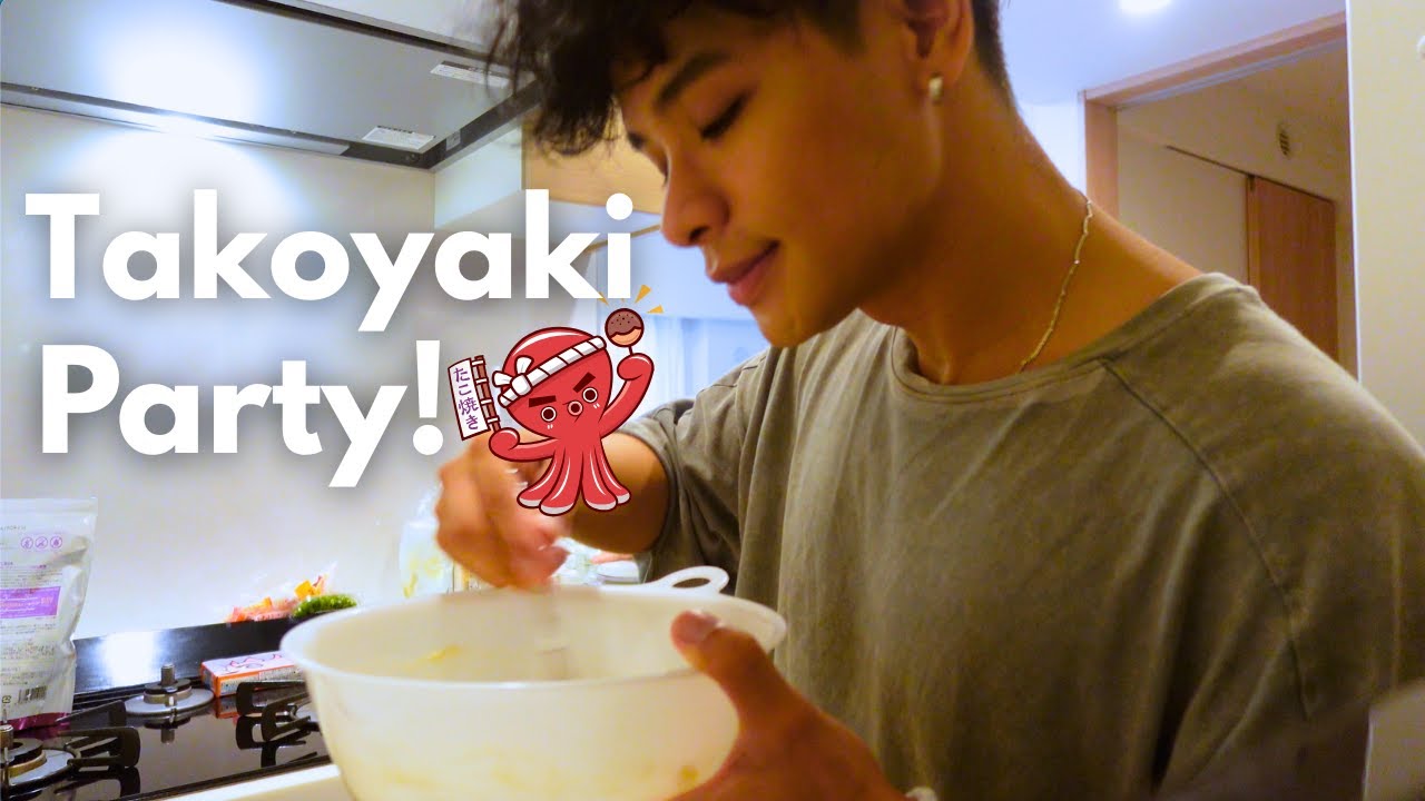 Takoyaki Party with my Japanese Friends