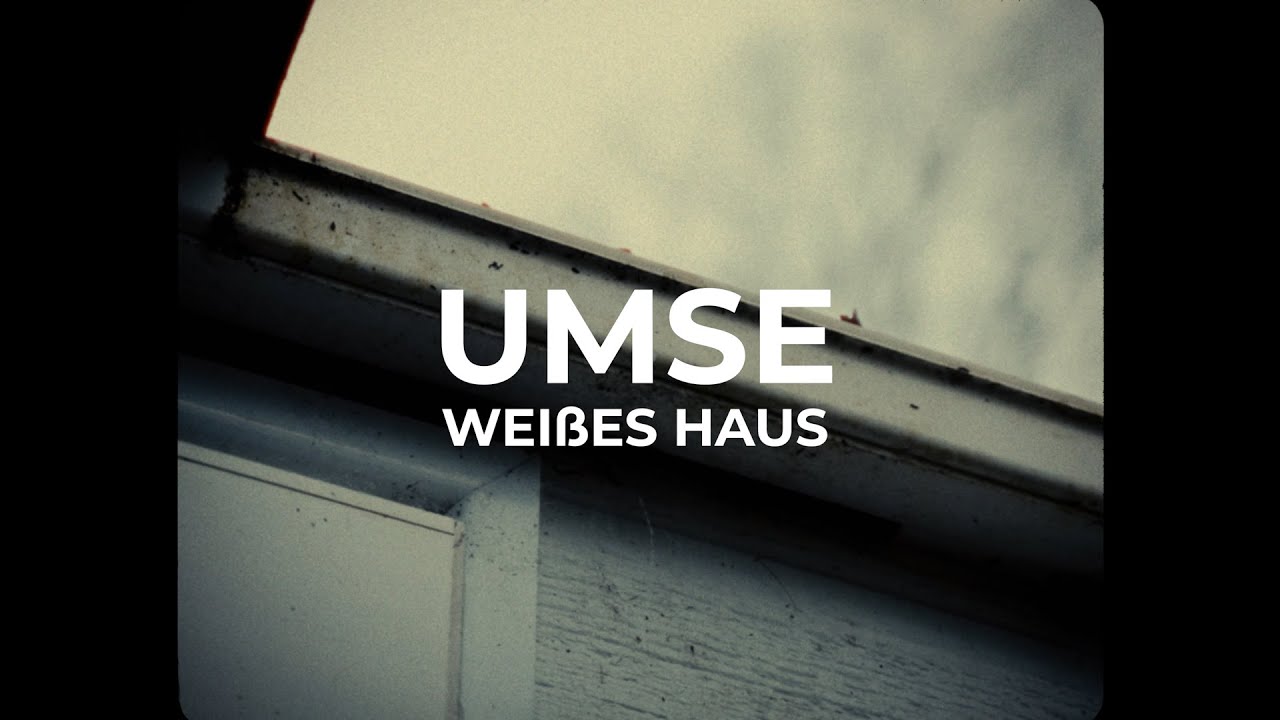 04 UMSE - Weißes Haus (prod. UMSE) [Offizielles Video]