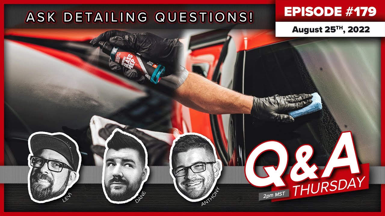 Detailing + Diamond ProTech Questions? Let's Talk!! 👨‍🔬 Q&A Thursday #179 (Streamed 08-25-22)