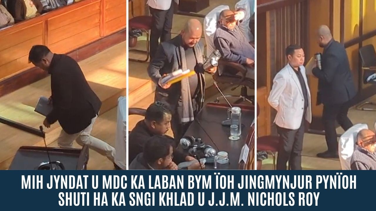 MIH JYNDAT U MDC KA LABAN BYM ÏOH JINGMYNJUR PYNÏOH SHUTI HA KA SNGI KHLAD U J.J.M. NICHOLS ROY