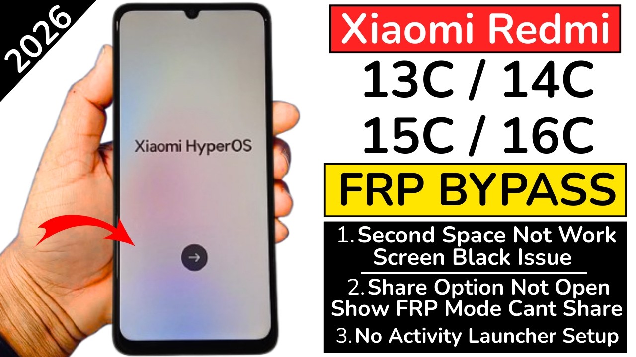 Redmi 14C / 13C / 15C / 16C FRP Bypass Android 14/15 🔓 New Method 2026| Xiaomi FRP Unlock Without PC