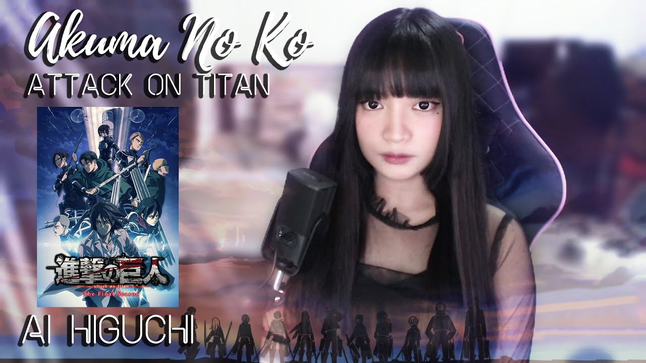 Akuma No Ko (悪魔の子) - Ai Higuchi (ヒグチアイ) | ATTACK ON TITAN FINAL SEASON P2 ED | Cover by Sachi Gomez