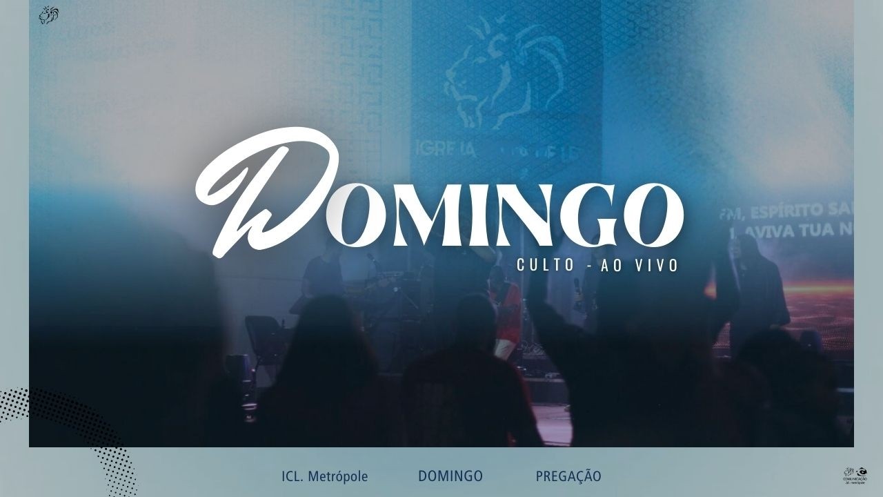 🔴ICL Jd. Metrópole | Culto de domingo - Ao vivo