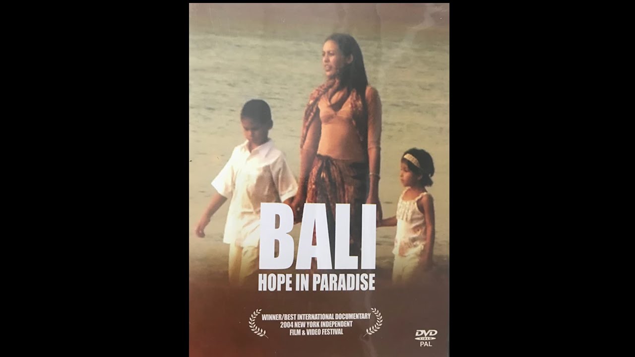 Bali Hope in Paradise - Director/Producer Jane Walters