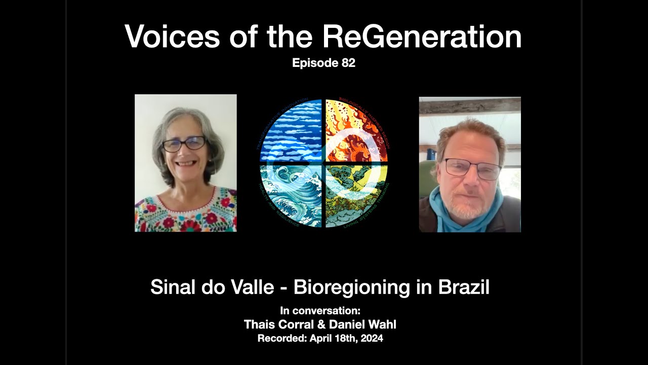 Sinal do Vale Bioregioning in Brazil - A conversation with Thais Corral