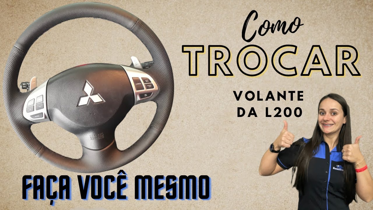 Tutorial Como Retirar Volante e Air Bag L200 Triton