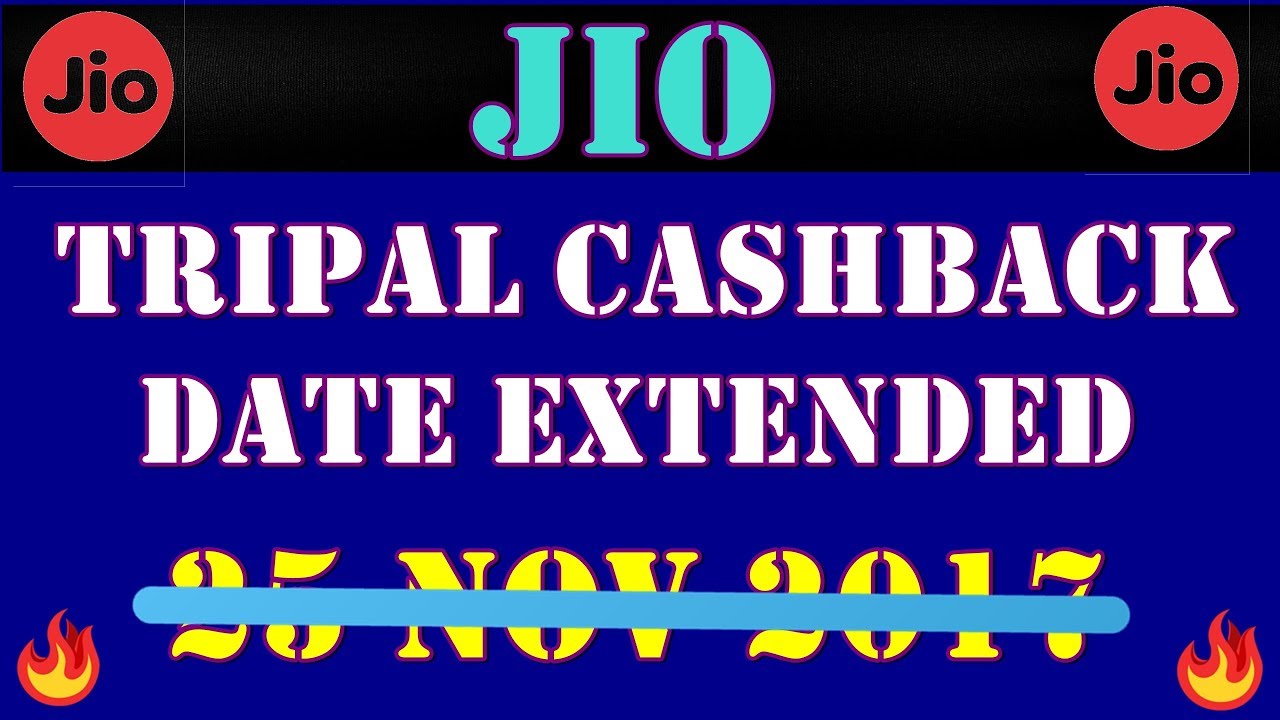 JIO ! TRIPLE CASHBACK DATE EXTENDED || (HINDI)