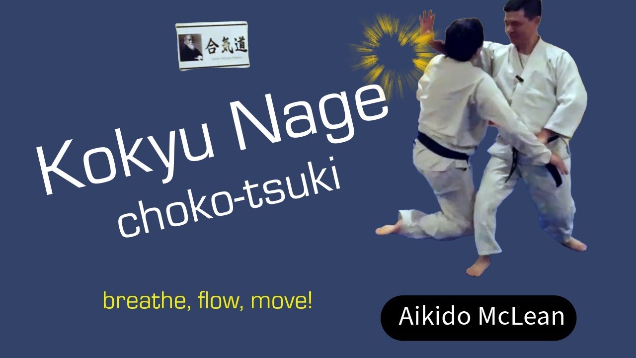 Aikido McLean: How to practice Kokyu Nage Choko-tsuki