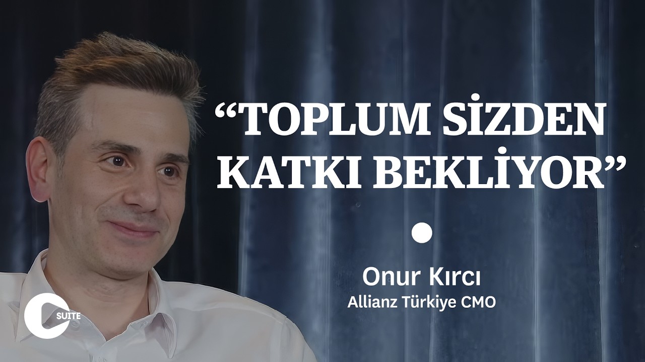 CMO&rsquo;lar i&ccedil;in Yeni D&ouml;nem Deneyim, Yapay Zeka ve Sosyal Etki | Allianz T&uuml;rkiye CMO'su Onur Kırcı