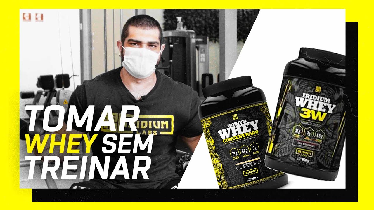 O que acontece se você tomar whey sem treinar