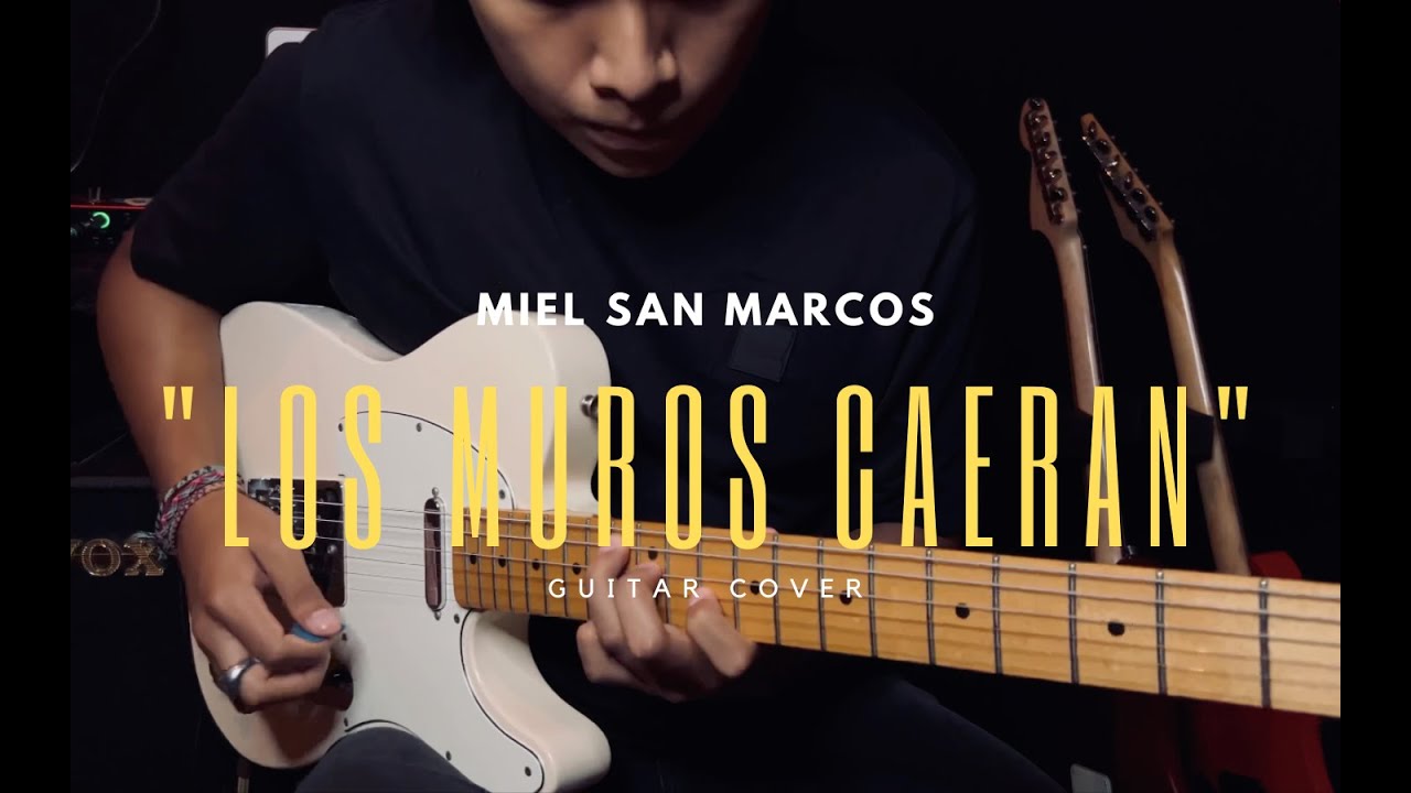 Miel San Marcos | Los Muros Caerán | Guitar Cover @Mielsanmarcos @AlejandroTercero @chrisrochaguitar
