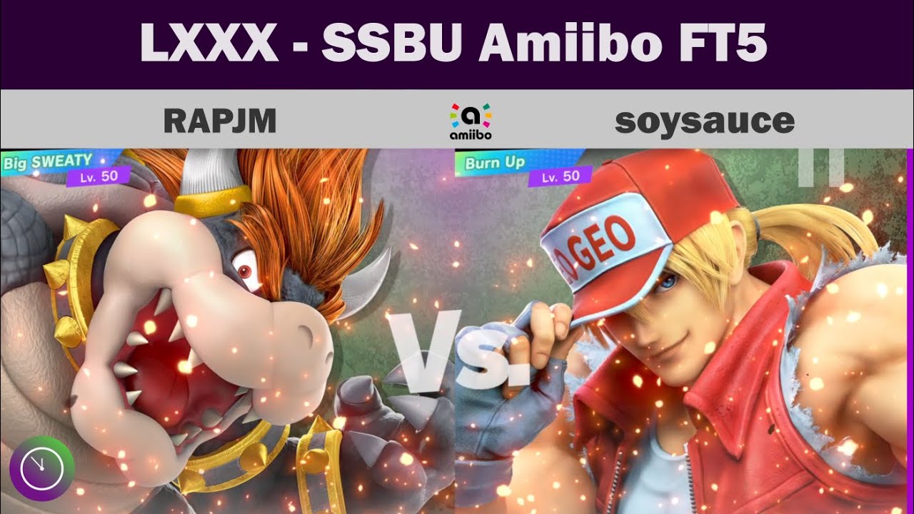 LXXX Amiibo FT5 Showcase: RAPJM - Bowser v soysauce - Terry