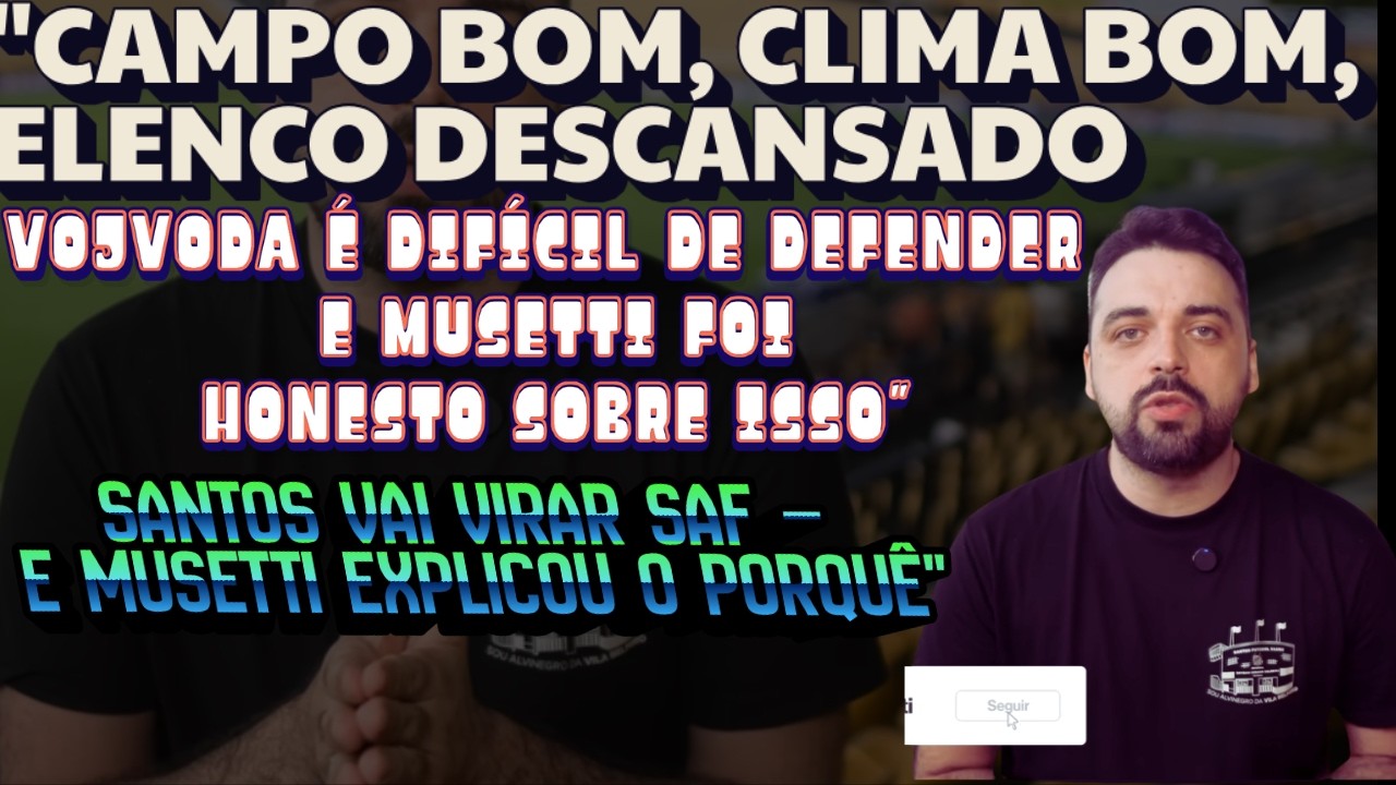 🤷‍♀️😢Musetti Detona — Santos Sem Projeto, Vojvoda Sem Explicação e Marcelo Teixeira🤍🖤