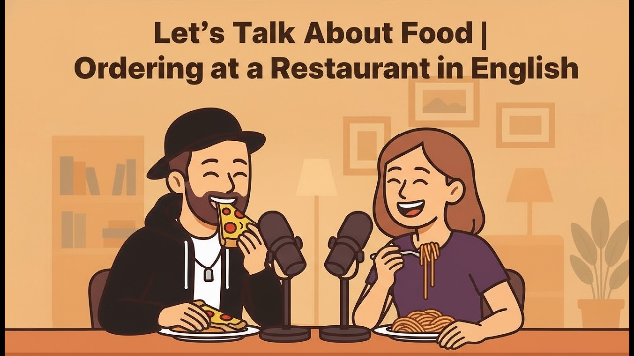Let’s Talk About Food | Ordering at a Restaurant in English | Beginner Lesson.