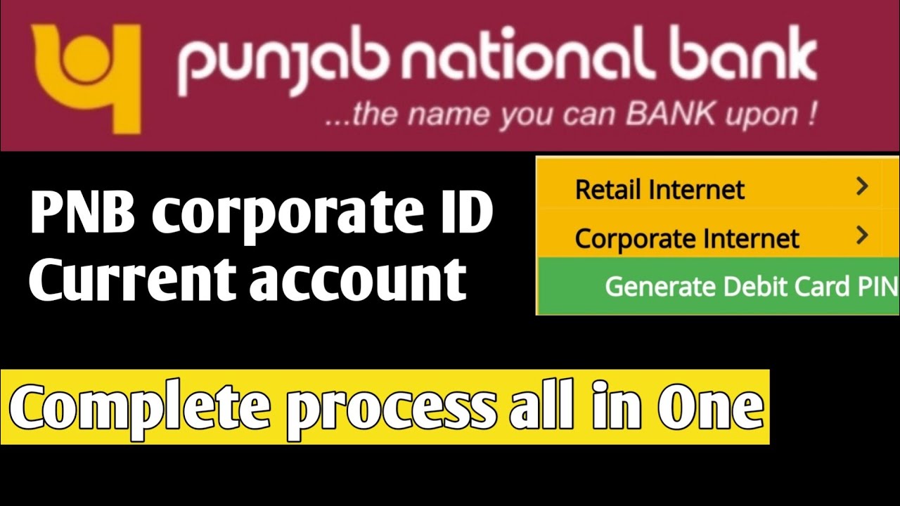 PNB corporate banking first time login/current account complete process ||