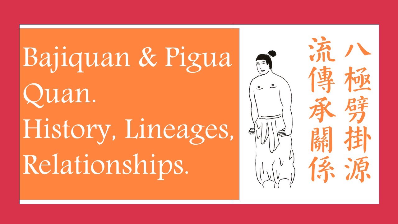 Pigua Quan brief history, main lineages, relationship with Bajiquan