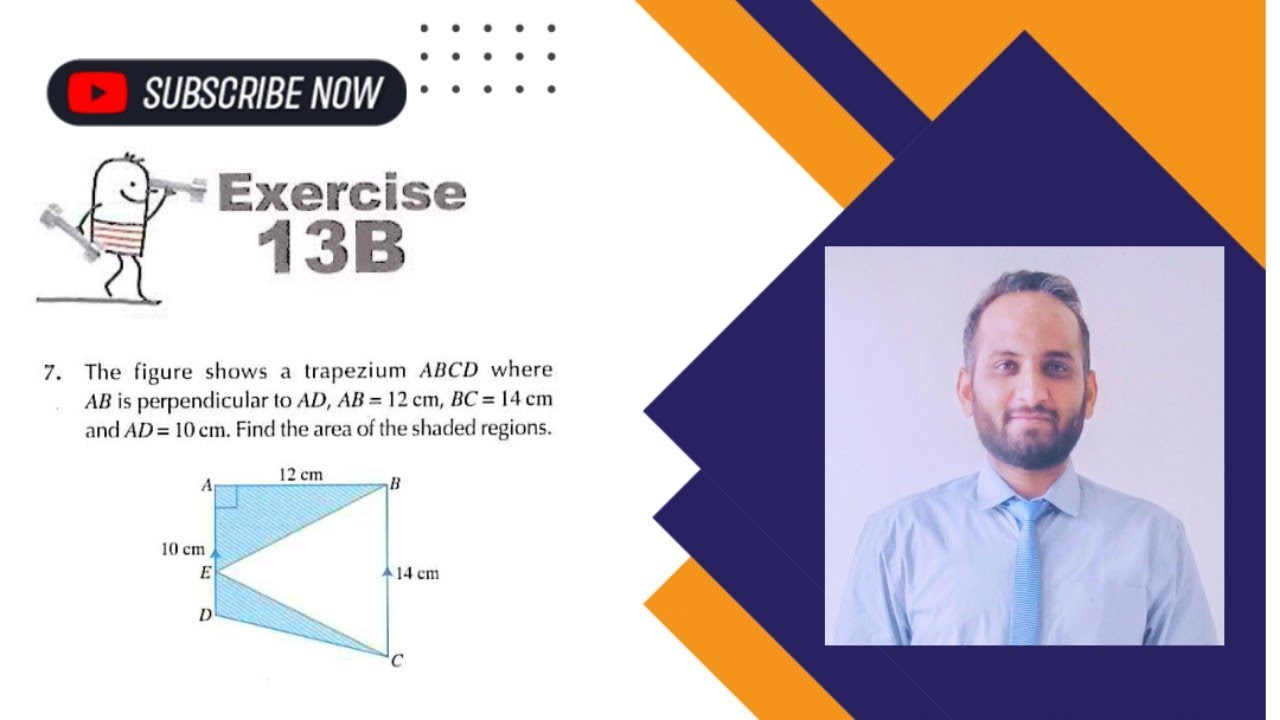 Exercise 13B D1|| Q 7 || Area of trapezium  || Igcse Gcse O-level Math