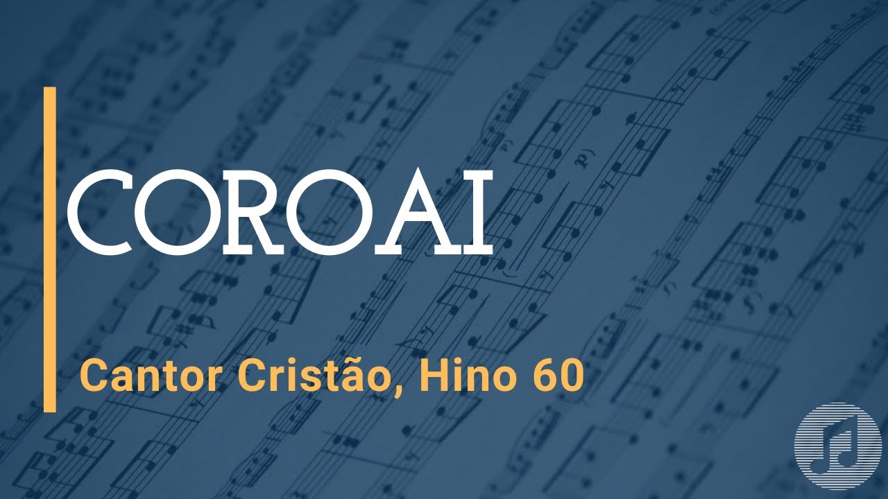 Cantor Cristão, Hino 60 