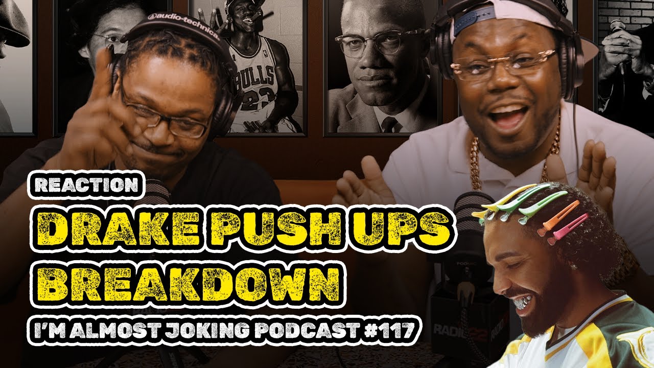 Drake Push Ups Breakdown - @GradingScaleReacts Ep. 117 Reaction