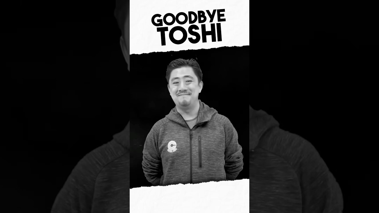 Goodbye Toshi!! 