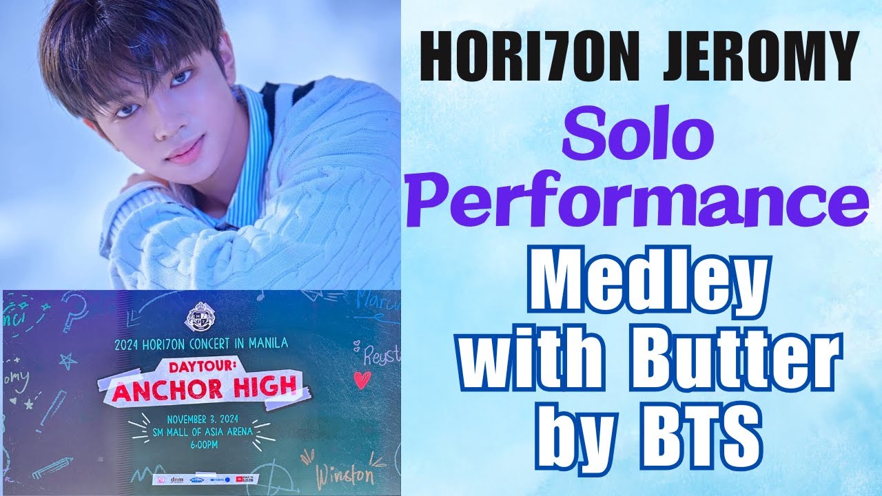 HORI7ON JEROMY - Solo Performance - Medley with Butter by BTS - ANCHOR HIGH CONCERT
