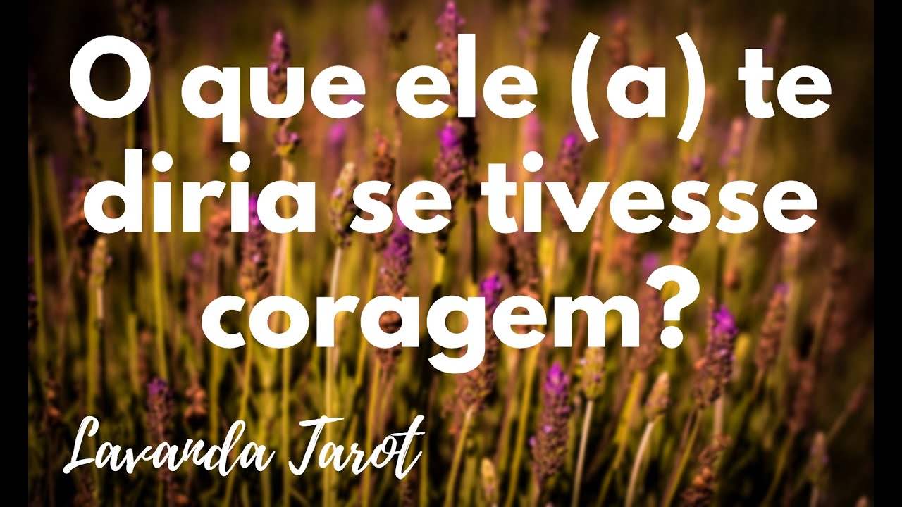 #tarot 💜💌 O que ele (a) te diria se tivesse coragem? 💜💌