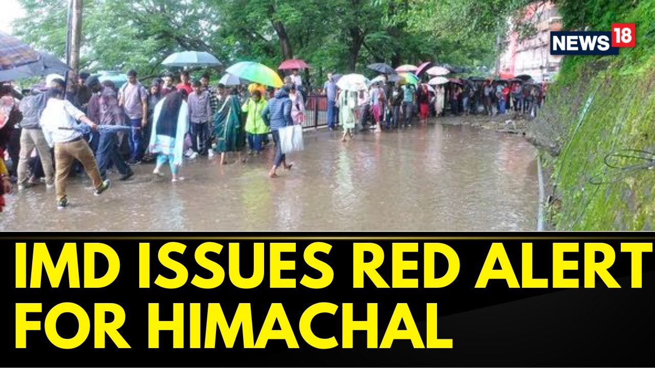 Himachal News | IMD Issues Red Alert For Seven Himachal Pradesh | Himachal Rain | News18