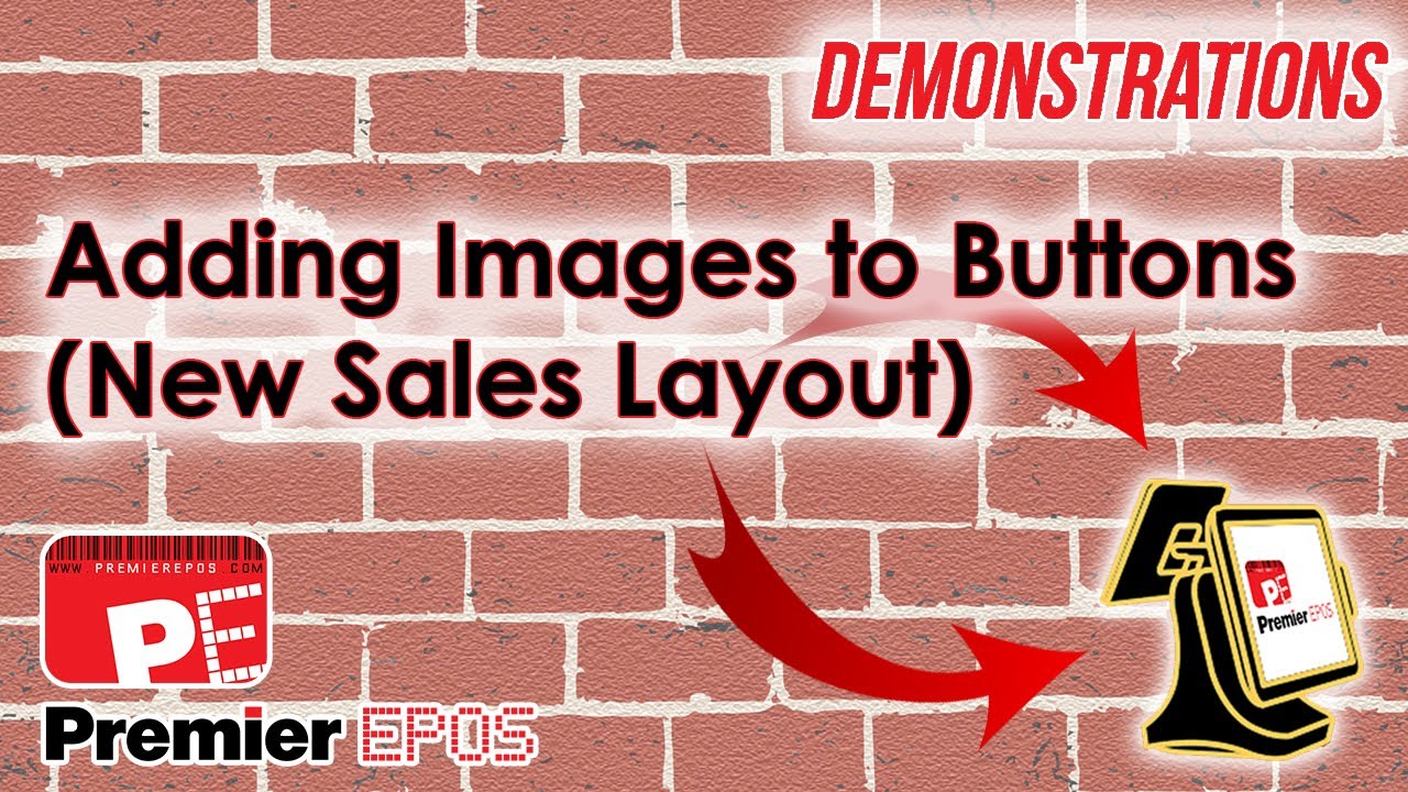 How To - Adding Images to Buttons (New Sales Screen Layout) | Premier EPOS Software