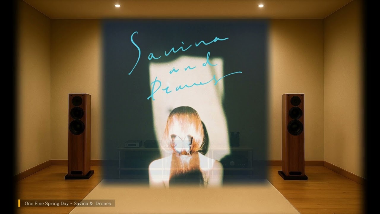 One Fine Spring Day(그리운 봄날) - Savina & Drones [PMC Ob1i signature]