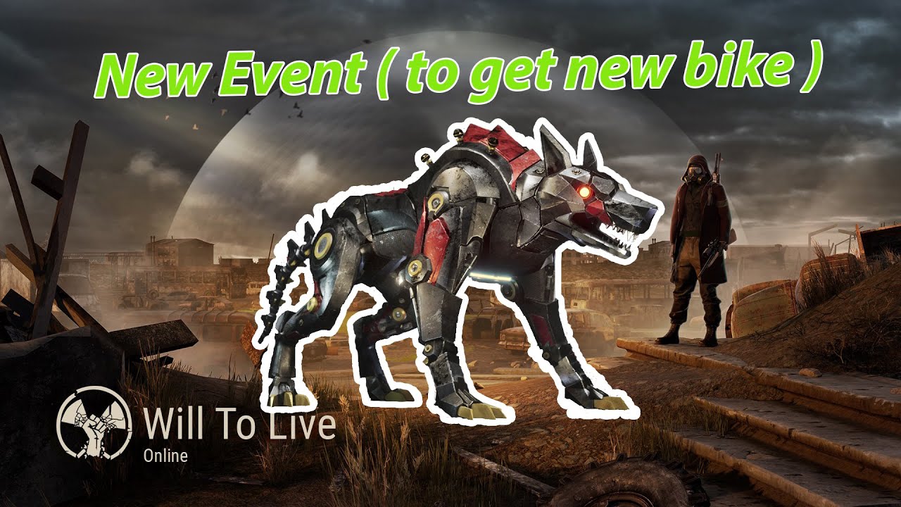 Will to Live Online New Event ( to get new bike )