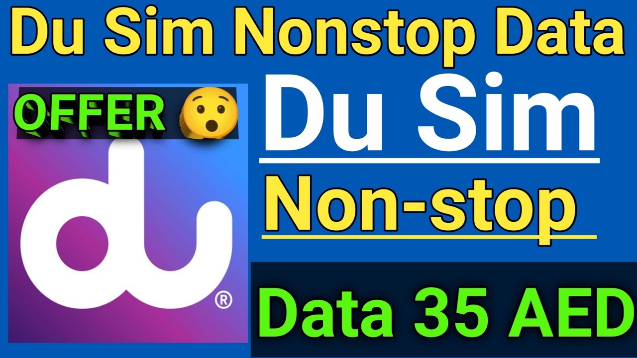 How To Get Du Sim Nonstop Data  35 AED 2023